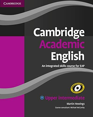 Hewings, Martin Cambridge Academic English B2 Upper Intermediate: Upper-Intermediate. Student’s Book