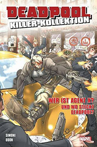 Hidalgo, Carolin Deadpool Killer-Kollektion: Bd. 15: Wer ist Agent X? Und wo steckt Deadpool?