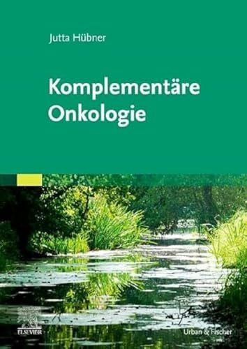 HÃ¼bner, Jutta KomplementÃ¤re Onkologie