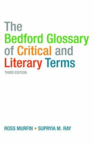 Ray, Supryia M. The Bedford Glossary of Critical and Literary Terms