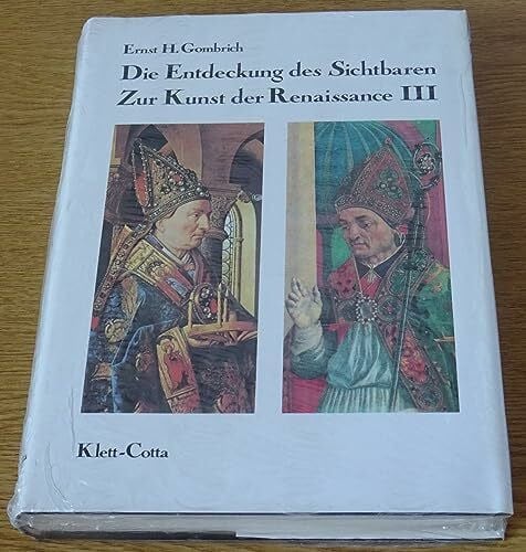 Ernst H. Gombrich Zur Kunst der Renaissance, in 4 Bdn., Bd.3, Die Entdeckung des Sichtbaren