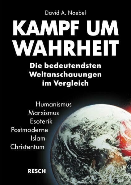 Rendel, Christian Kampf um Wahrheit. Die bedeutendsten Weltanschauungen im Vergleich