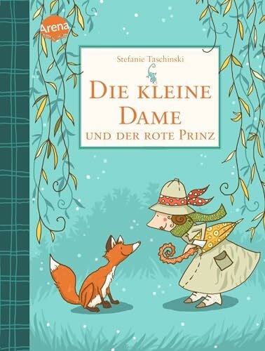 Nina Dulleck Die kleine Dame und der rote Prinz (2): Charmantes Kinderbuch zum Vorlesen und Selberlesen ab 8 Jahren