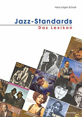 Schaal, Hans-Jürgen Jazz-Standards. Das Lexikon. 320 Songs und ihre Interpretationen
