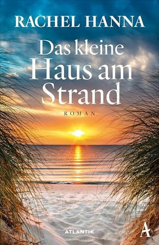 Röser, Cornelia Das kleine Haus am Strand: Roman (South Carolina Sunsets Reihe, Band 1)
