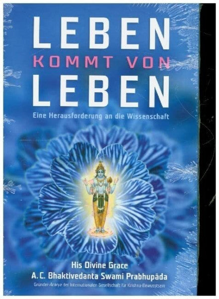 The Bhaktivedanta Book Trust Leben kommt von Leben: Eine Herausforderung an die Wissenschaft