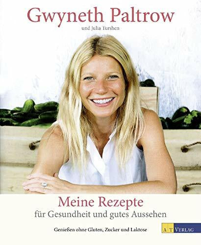 Buchwalter, Barbara Meine Rezepte fÃ¼r Gesundheit und gutes Aussehen: Geniessen ohne Gluten, Zucker und Laktose