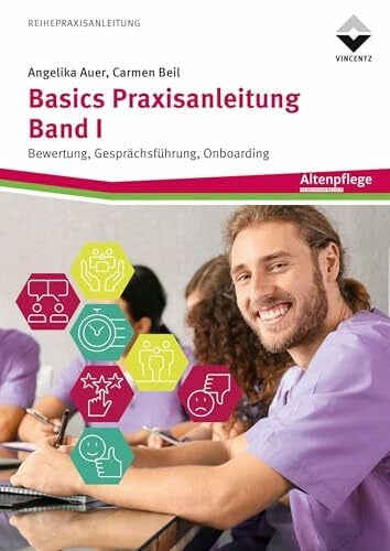 Beil, Carmen Basics Praxisanleitung Band 1: Bewertung, Gesprächsführung, Onboarding