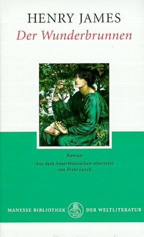 Camartin, Iso Der Wunderbrunnen: Roman: Roman. Aus d. Amerikan. v. Fritz Lorch. Nachw. v. Iso Camartin.