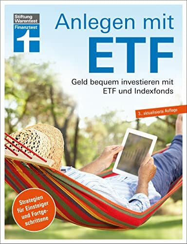 Linder, Hans G. Anlegen mit ETF: Investieren statt Sparen. Vermögensaufbau und Altersvorsorge leicht gemacht: Geld bequem investieren mit ETF und Indexfonds. Strategien für Einsteiger und Fortgeschrittene