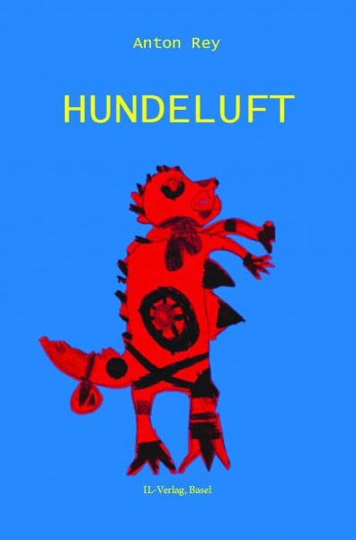 Rey, Anton Hundeluft: Erzählungen