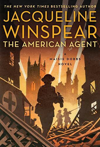 Winspear, Jacqueline The American Agent: A Maisie Dobbs Novel (Maisie Dobbs, 15)