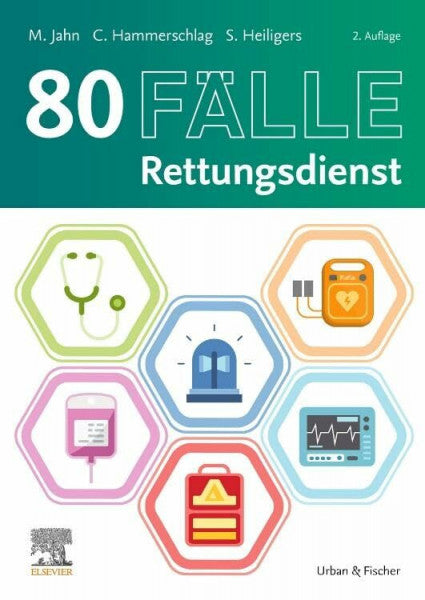 Hammerschlag, Catharina 80 FÃ¤lle Rettungsdienst (RETTUNGSDIENST LEHRBUCH - Urban & Fischer-Verlag)