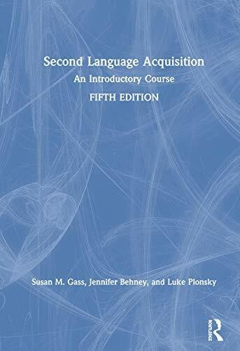Plonsky, Luke Second Language Acquisition: An Introductory Course