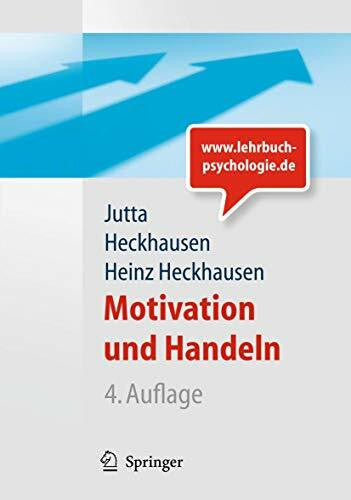 Heckhausen, Heinz Motivation und Handeln (Springer-Lehrbuch)