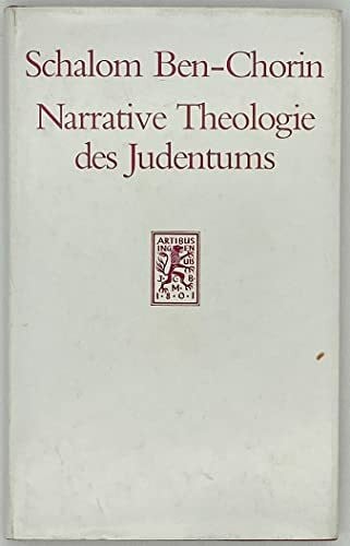 Ben-Chorin, Schalom Narrative Theologie des Judentums anhand der Pessach-Haggada: Jerusalemer Vorlesungen