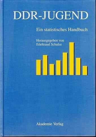Schulze, Edeltraud DDR-Jugend: Ein statistisches Handbuch