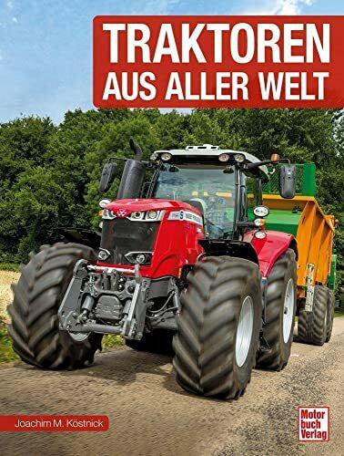 Köstnick, Joachim M. Traktoren aus aller Welt
