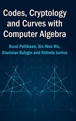 Bulygin, Stanislav Codes, Cryptology and Curves with Computer Algebra