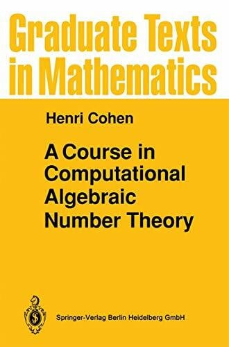 Cohen, Henri A Course in Computational Algebraic Number Theory (Graduate Texts in Mathematics, Band 138)