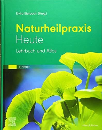 Rintelen, Henriette Naturheilpraxis heute: Lehrbuch und Atlas