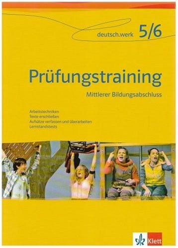 deutsch.werk. Sprachbuch für Realschulen: Prüfungstraining mittlerer Bildungsabschluss. Arbeitsheft für das 9. und 10. Schuljahr