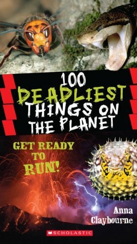 Claybourne, Anna 100 Deadliest Things on the Planet (100 Most...)