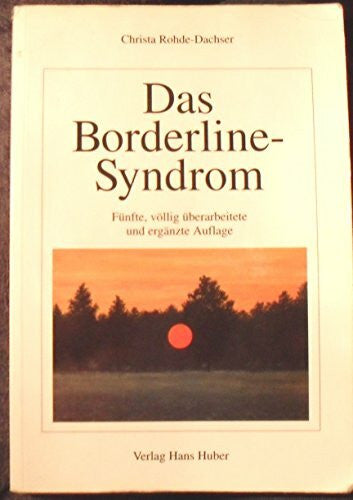 Christa Rohde-Dachser Das Borderline-Syndrom