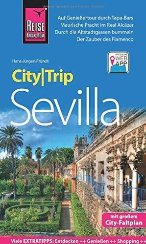 Fründt, Hans-Jürgen Reise Know-How CityTrip Sevilla: Reiseführer mit Stadtplan und kostenloser Web-App