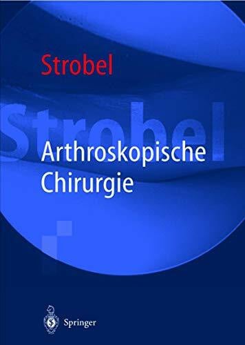 Strobel, Michael Arthroskopische Chirurgie