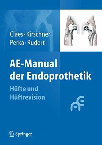 Rudert, Maximilian AE-Manual der Endoprothetik: Hüfte und Hüftrevision