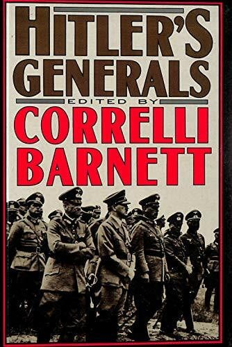 Barnett, Correlli Hitler's Generals