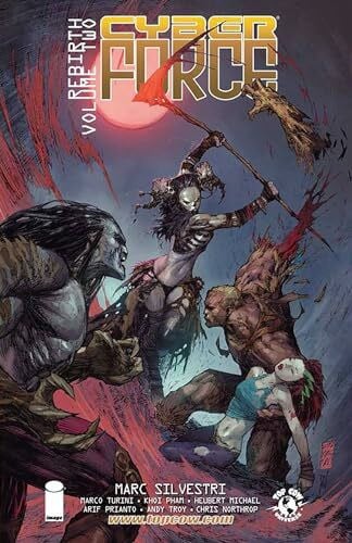 Turini, Marco Cyber Force: Rebirth Volume 2 (CYBER FORCE REBIRTH TP)