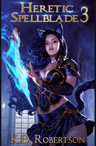 Robertson, K.D. Heretic Spellblade 3