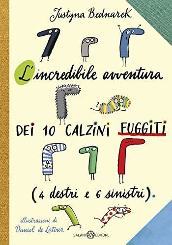 Latour, Daniel de INCREDIBILE AVVENTURA DEI 10 CALZINI FUGGITI (L')