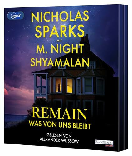 Wussow, Alexander Remain – Was von uns bleibt: Roman - Die große neue Liebesgeschichte des Bestsellerautors – romantisch, spannend, Nicholas Sparks