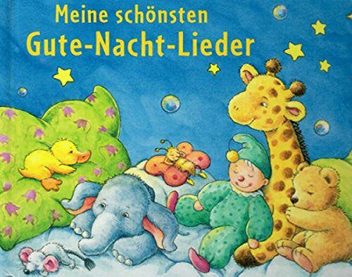 - Meine schönsten Gute-Nacht-Lieder