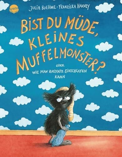 Harvey, Franziska Bist du müde, kleines Muffelmonster?: oder Wie man ratzfatz einschlafen kann (3)