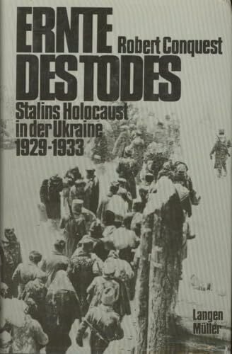 Enno von Löwenstern Ernte des Todes: Stalins Holocaust in der Ukraine 1929-33