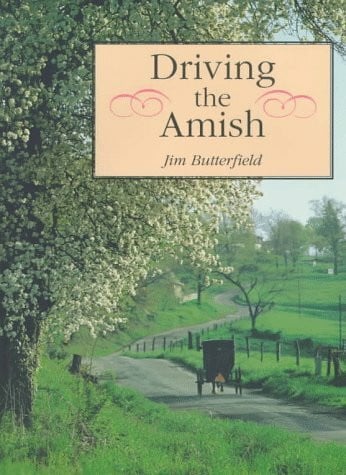 Butterfield, Jim Driving the Amish
