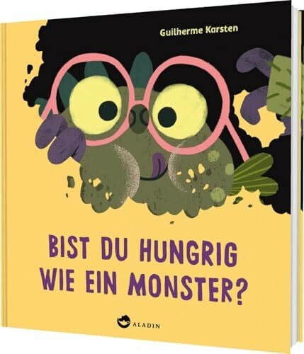 Gutzschhahn, Uwe-Michael Bist du hungrig wie ein Monster?: Witziges Mitmachbuch ab 4 Jahren