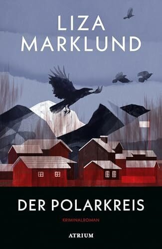 Mißfeldt, Dagmar Der Polarkreis: Kriminalroman (Die Polarkreis-Trilogie)