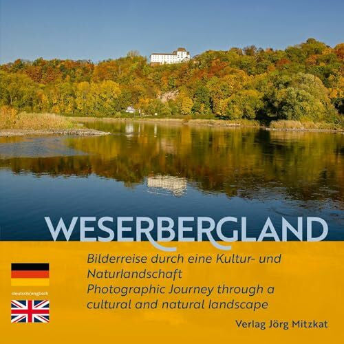 Fischer, Rolf Weserbergland: Bilderreise durch eine Kultur- und Naturlandschaft