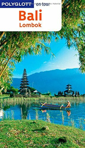 Homburg, Elke POLYGLOTT on tour Reiseführer Bali & Lombok: Polyglott on tour mit flipmap