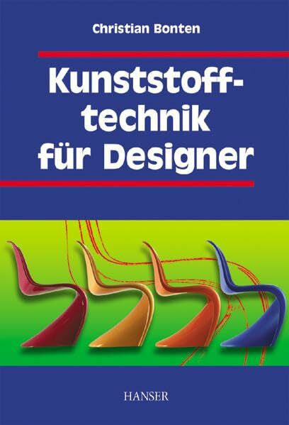 Bonten, Christian Kunststofftechnik fÃ¼r Designer