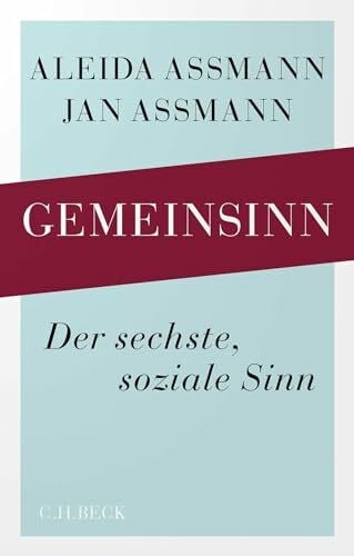 Assmann, Jan Gemeinsinn: Der sechste, soziale Sinn