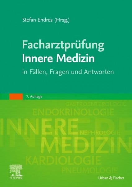 Endres, Stefan FacharztprÃ¼fung Innere Medizin: in FÃ¤llen, Fragen und Antworten