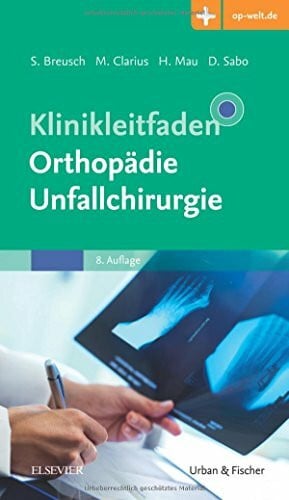 Sabo, Desiderius Klinikleitfaden Orthopädie Unfallchirurgie: Mit Zugang zur Medizinwelt