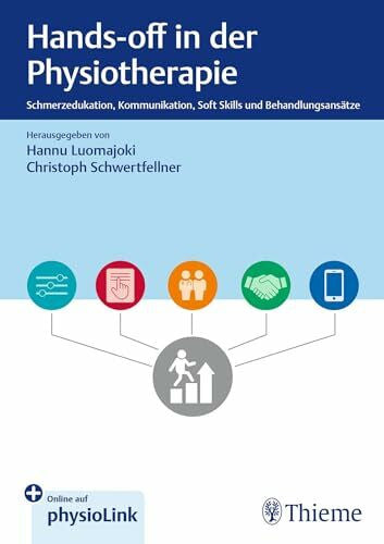 Careddu, Silvia Hands-off in der Physiotherapie: Schmerzedukation, Kommunikation, Soft Skills und BehandlungsansÃ¤tze