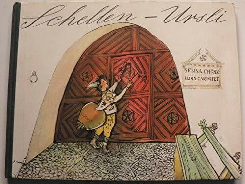 Carigiet, Alois Schellen-Ursli: Ein Engadiner Bilderbuch